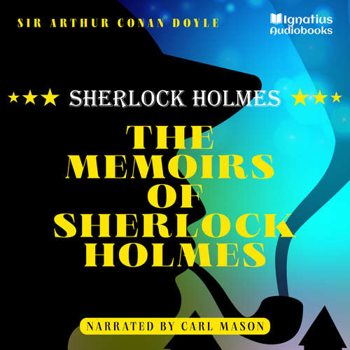 Audiobook The Memoirs of Sherlock Holmes - Sir Arthur Conan Doyle - Carl Mason