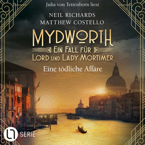Hoerbuch Eine tödliche Affäre - Mydworth - Ein Fall für Lord und Lady Mortimer 15 - Matthew Costello - Julia von Tettenborn