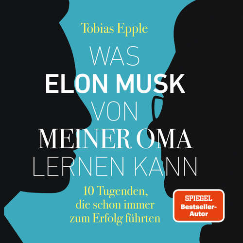 Hoerbuch Was Elon Musk von meiner Oma lernen kann - Tobias Epple - Uwe Prasse