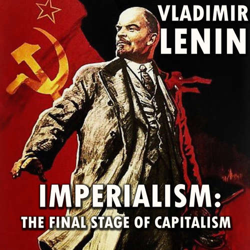 Audiobook Imperialism: The Final Stage of Capitalism - Vladimir lenin - Mark Bowen