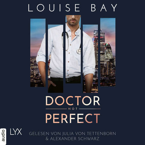 Hoerbuch Doctor Not Perfect - Louise Bay - Julia von Tettenborn