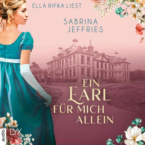 Hoerbuch Ein Earl für mich allein - Elegant Occasions, Teil 2 - Sabrina Jeffries - Ella Rifka