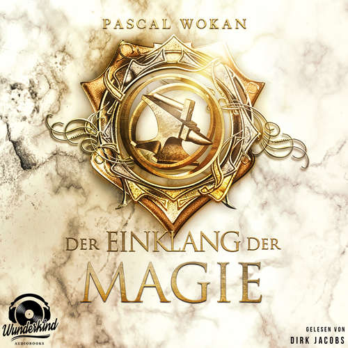 Hoerbuch Der Einklang der Magie - Klänge-Saga, Band 3 - Pascal Wokan - Dirk Jacobs