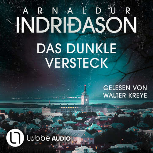 Hoerbuch Das dunkle Versteck - Kommissar Konrad, Teil 5 - Arnaldur Indriðason - Walter Kreye