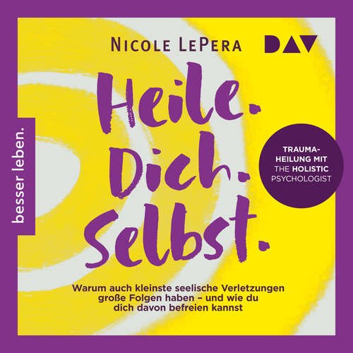 Hoerbuch Heile. Dich. Selbst. - Nicole LePera - Irina Scholz