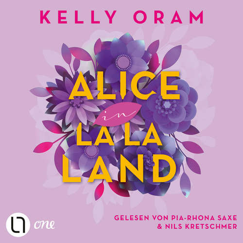Hoerbuch Alice in La La Land - Kelly Oram - Pia-Rhona Saxe