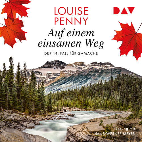 Hoerbuch Auf einem einsamen Weg - Ein Fall für Gamache, Band 14 - Louise Penny - Hans-Werner Meyer