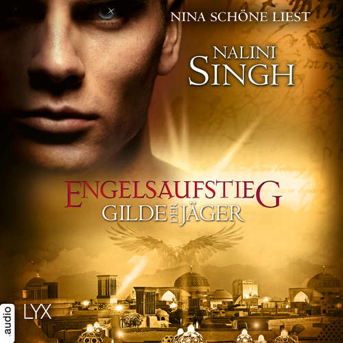 Hoerbuch Engelsaufstieg - Gilde der Jäger, Teil 15 - Nalini Singh - Nina Schöne