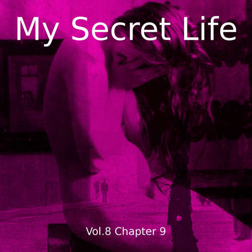 Audiobook My Secret Life, Vol. 8 Chapter 9 - Dominic Crawford Collins - Dominic Crawford Collins