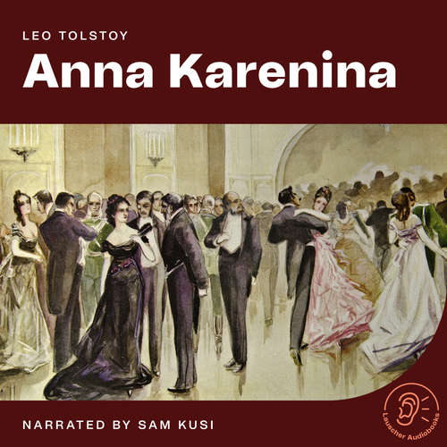 Audiobook Anna Karenina - Leo Tolstoy - Sam Kusi