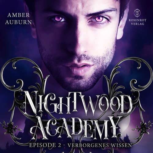 Hoerbuch Nightwood Academy, Episode 2 - Verborgenes Wissen - Amber Auburn - Sarah Dorsel