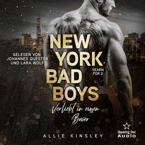 Hoerbuch New York Bad Boys - Slade: Verliebt in einen Boxer - Yearn for, Band 2 - Allie Kinsley - Johannes Quester