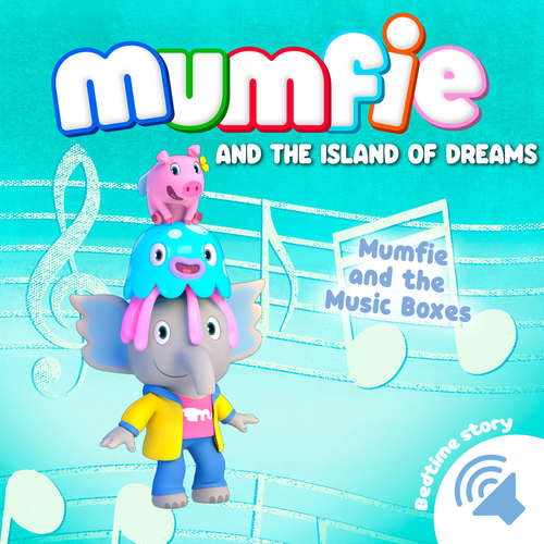 Audiobook Mumfie and the Music Boxes - Mumfie audiobooks in English - Helen MacAlpine