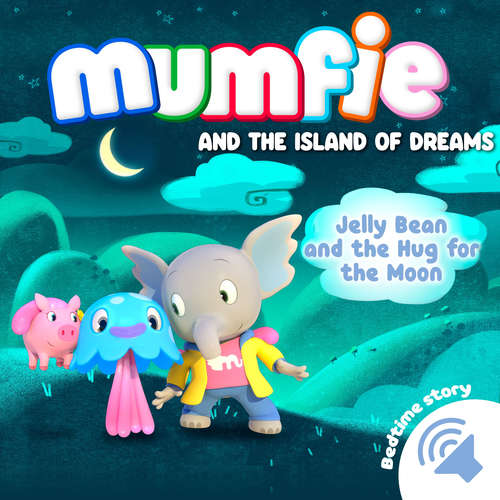 Audiobook Jelly Bean and the Hug for the Moon - Mumfie audiobooks in English - Helen MacAlpine