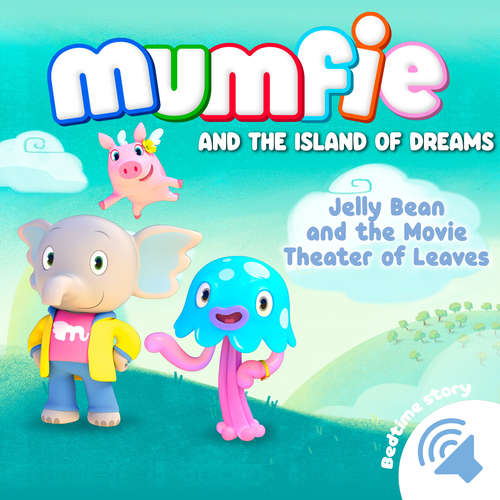Audiobook Jelly Bean and the Movie Theater of Leaves - Mumfie audiobooks in English - Helen MacAlpine