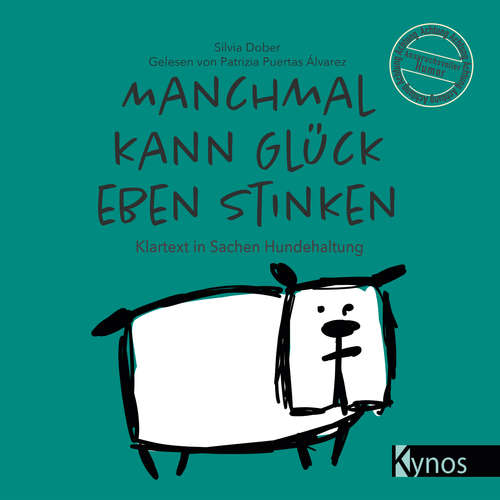 Hoerbuch Manchmal kann Glück eben stinken - Silvia Dober - Patrizia Puertas Álvarez