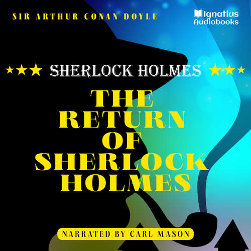 Audiobook The Return of Sherlock Holmes - Sir Arthur Conan Doyle - Carl Mason