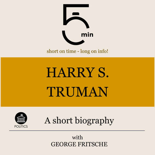 Audiobook Harry S. Truman: A short biography - 5 Minutes - George Fritsche