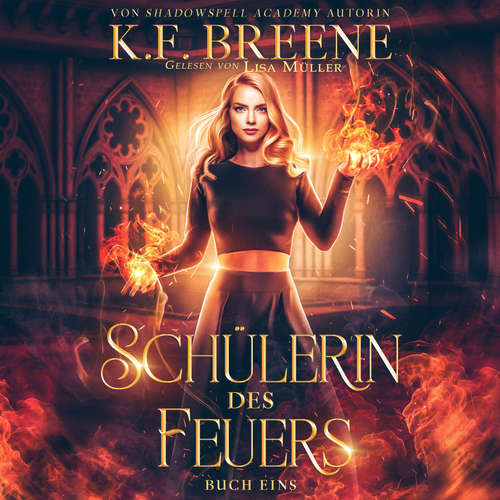 Hoerbuch Schülerin des Feuers - Fantasy mit Spice - K.F. Breene - Lisa Müller