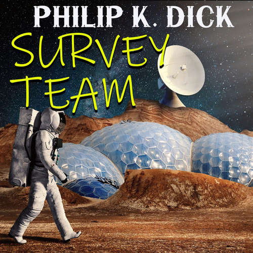 Audiobook Survey Team - Philip K. Dick - Mark Bowen