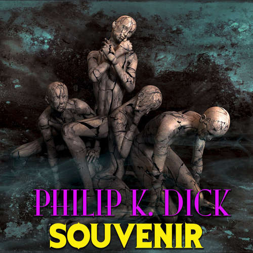 Audiobook Souvenir - Philip K. Dick - Mark Bowen