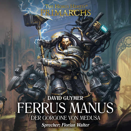 Hoerbuch The Horus Heresy: Primarchs 07 - David Guymer - Florian Walter