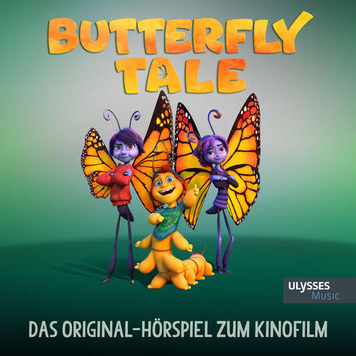 Hoerbuch Butterfly Tale - Das Original-Hörspiel zum Kinofilm - Heidi Foss - Isabell Fischer