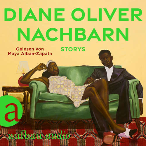 Hoerbuch Nachbarn - Storys - Diane Oliver - Maya Alban-Zapata