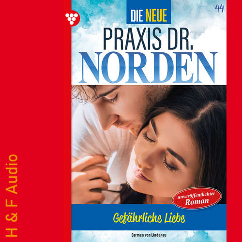 Hoerbuch Gefährliche Liebe - Die neue Praxis Dr. Norden, Band 44 - Carmen von Lindenau - Synthesized Voice - Female