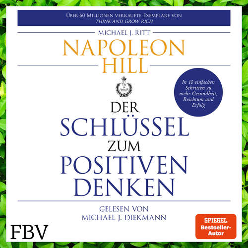 Hoerbuch Der Schlüssel zum positiven Denken - Napoleon Hill - Michael J. Diekmann