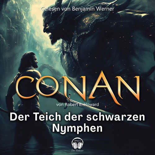 Hoerbuch Conan, Folge 6: Der Teich der schwarzen Nymphen - Robert E. Howard - Benjamin Werner