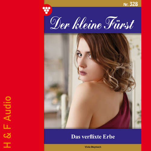 Hoerbuch Das verflixte Erbe - Der kleine Fürst, Band 328 - Viola Maybach - Synthesized Voice - Male
