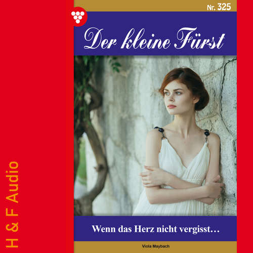 Hoerbuch Wenn das Herz nicht vergisst - Der kleine Fürst, Band 325 - Viola Maybach - Synthesized Voice - Male