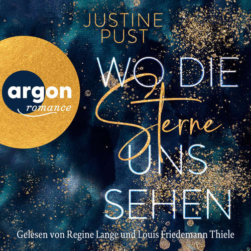 Hoerbuch Wo die Sterne uns sehen - Justine Pust - Regine Lange