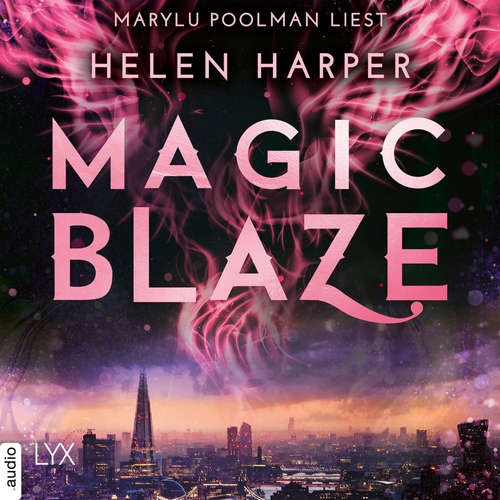 Hoerbuch Magic Blaze - Firebrandreihe, Teil 5 - Helen Harper - Marylu Poolman