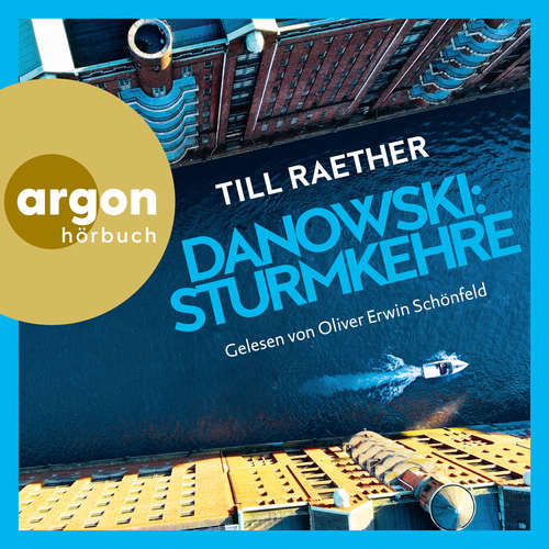 Hoerbuch Danowski: Sturmkehre - Adam Danowski, Band 7 - Till Raether - Oliver Erwin Schönfeld