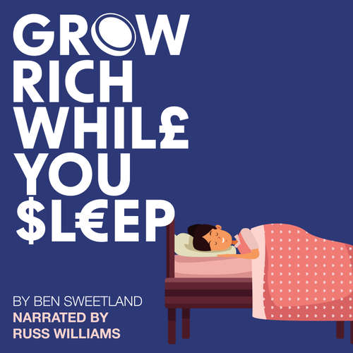 Audiobook Grow Rich while you Sleep - Ben Sweetland - Russ Williams