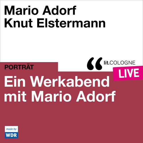 Hoerbuch Ein Werkabend mit Mario Adorf - lit.COLOGNE live - Mario Adorf - Mario Adorf