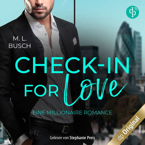 Hoerbuch Check-in for love - Eine Millionaire Romance - M.L. Busch - Stephanie Preis