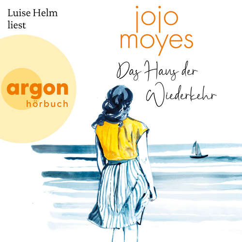 Hoerbuch Das Haus der Wiederkehr (Autorisierte Lesefassung) - Jojo Moyes - Luise Helm