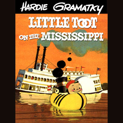 Audiobook Little Toot on the Mississippi - Hardie Gramatky - Fred Berman