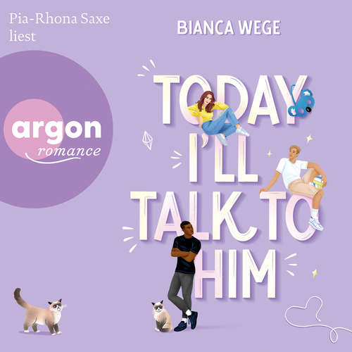 Hoerbuch Today I'll talk to him - Bianca Wege - Pia-Rhona Saxe