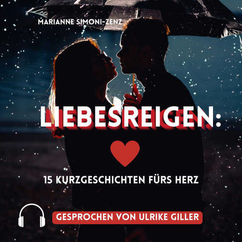 Hoerbuch Liebesreigen - Marianne Simoni-Zenz - Ulrike Giller