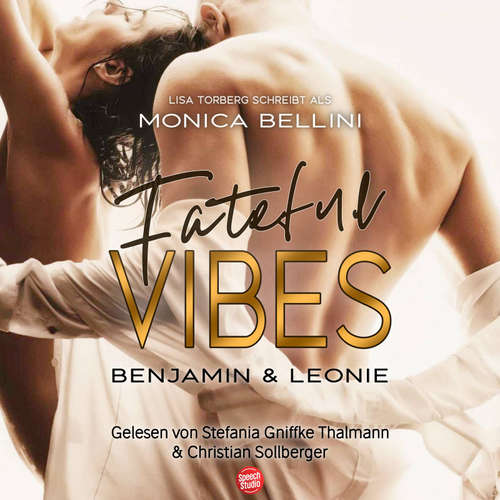 Hoerbuch Fateful Vibes: Benjamin & Leonie - Monica Bellini - Stefania Gniffke-Thalmann