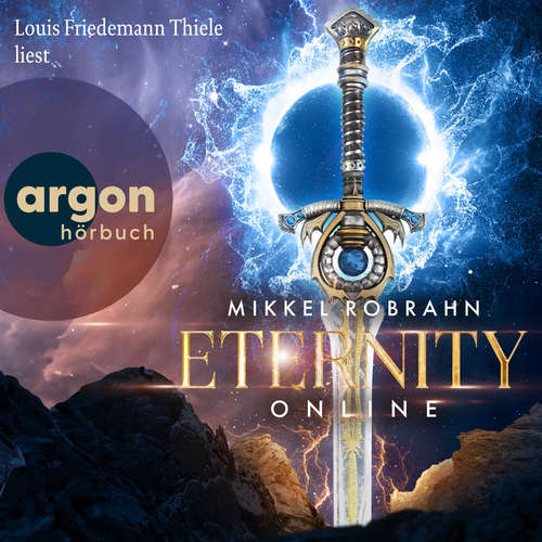 Hoerbuch Eternity Online - Mikkel Robrahn - Louis Friedemann Thiele