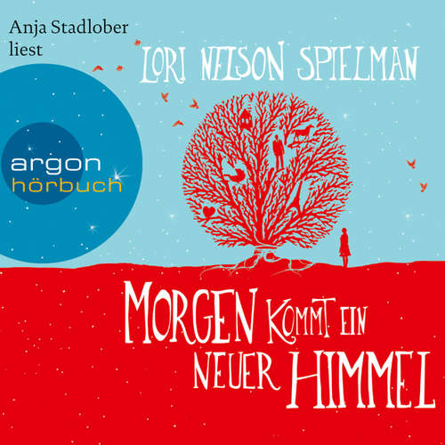 Hoerbuch Morgen kommt ein neuer Himmel - Lori Nelson Spielman - Anja Stadlober Hoerbuch Morgen kommt ein neuer Himmel - Lori Nelson Spielman - Anja Stadlober
