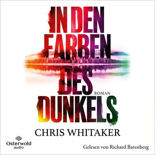 Hoerbuch In den Farben des Dunkels - Chris Whitaker - Richard Barenberg