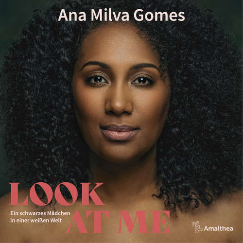 Hoerbuch Look at Me - Ana Milva Gomes - Nora Schulte