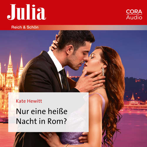 Hoerbuch Nur eine heiße Nacht in Rom? - Kate Hewitt - Dora Holtkamp
