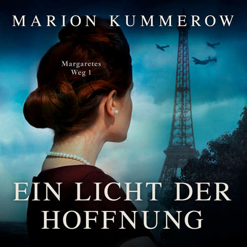 Hoerbuch Ein Licht der Hoffnung - Margaretes Weg, Teil 1 - Marion Kummerow - Claudia Rohnefeld